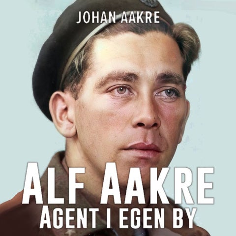 Alf Aakre - agent i egen by