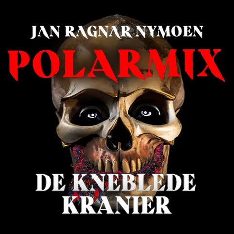 Polarmix - de kneblede kranier