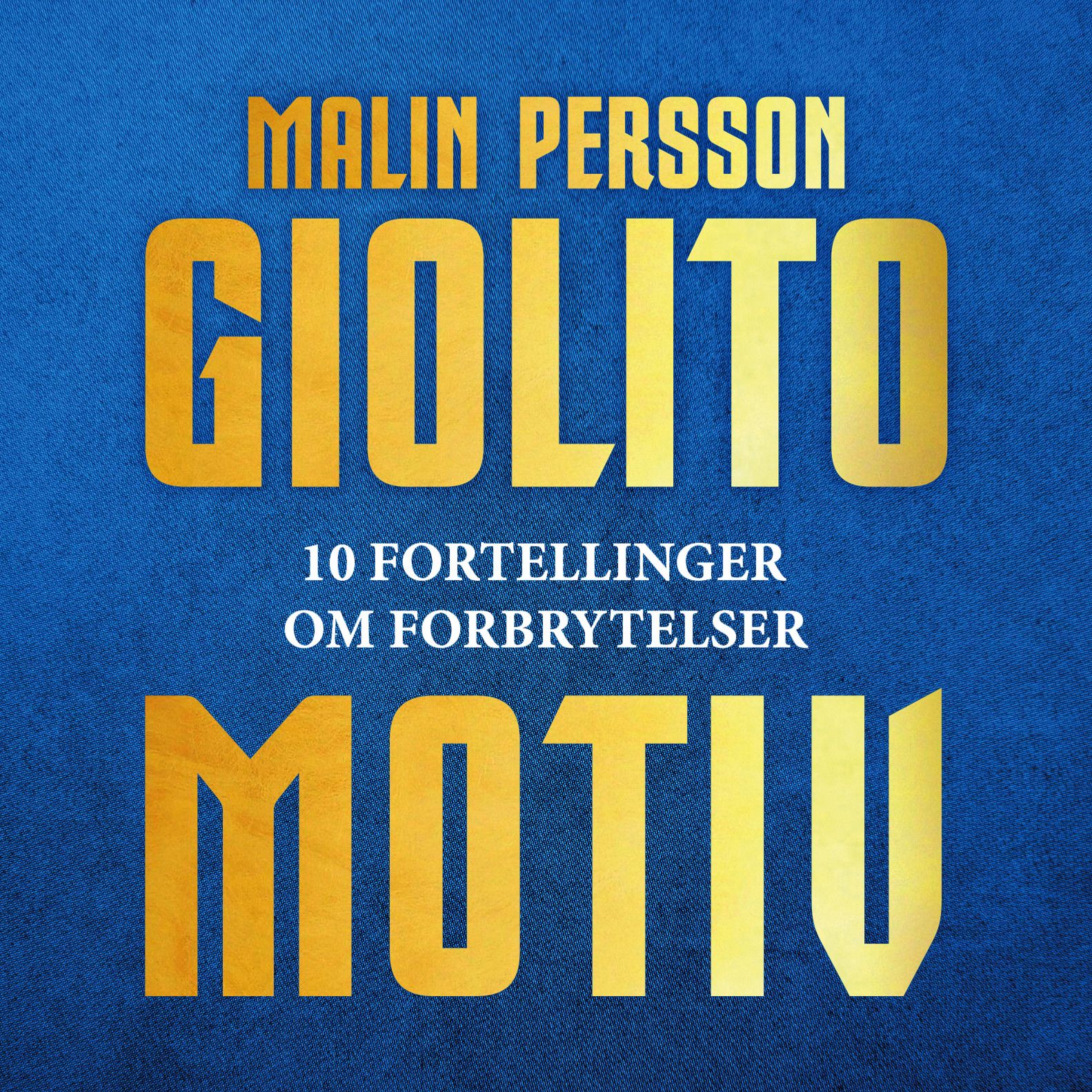 Motiv - 10 fortellinger om forbrytelser