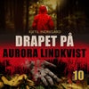 Drapet på Aurora Lindkvist