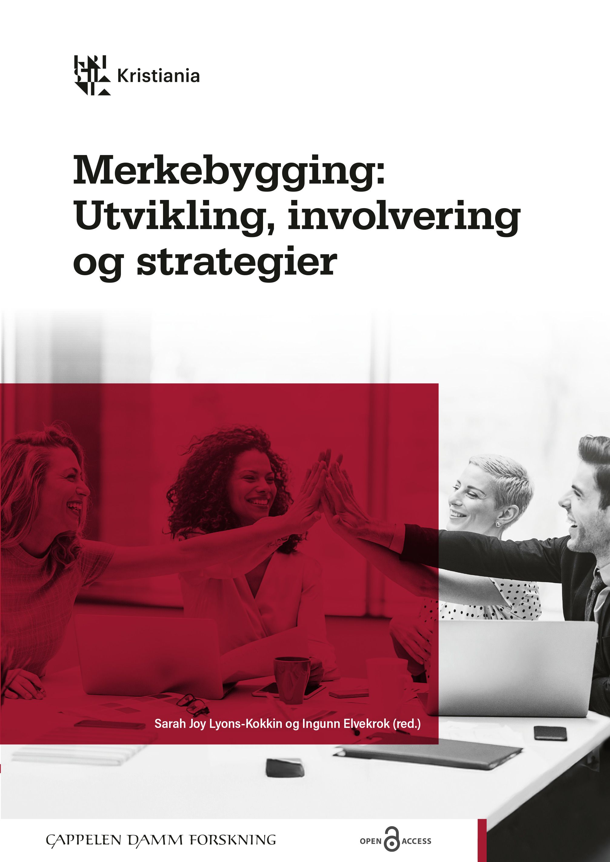 Merkebygging - utvikling, involvering og strategier