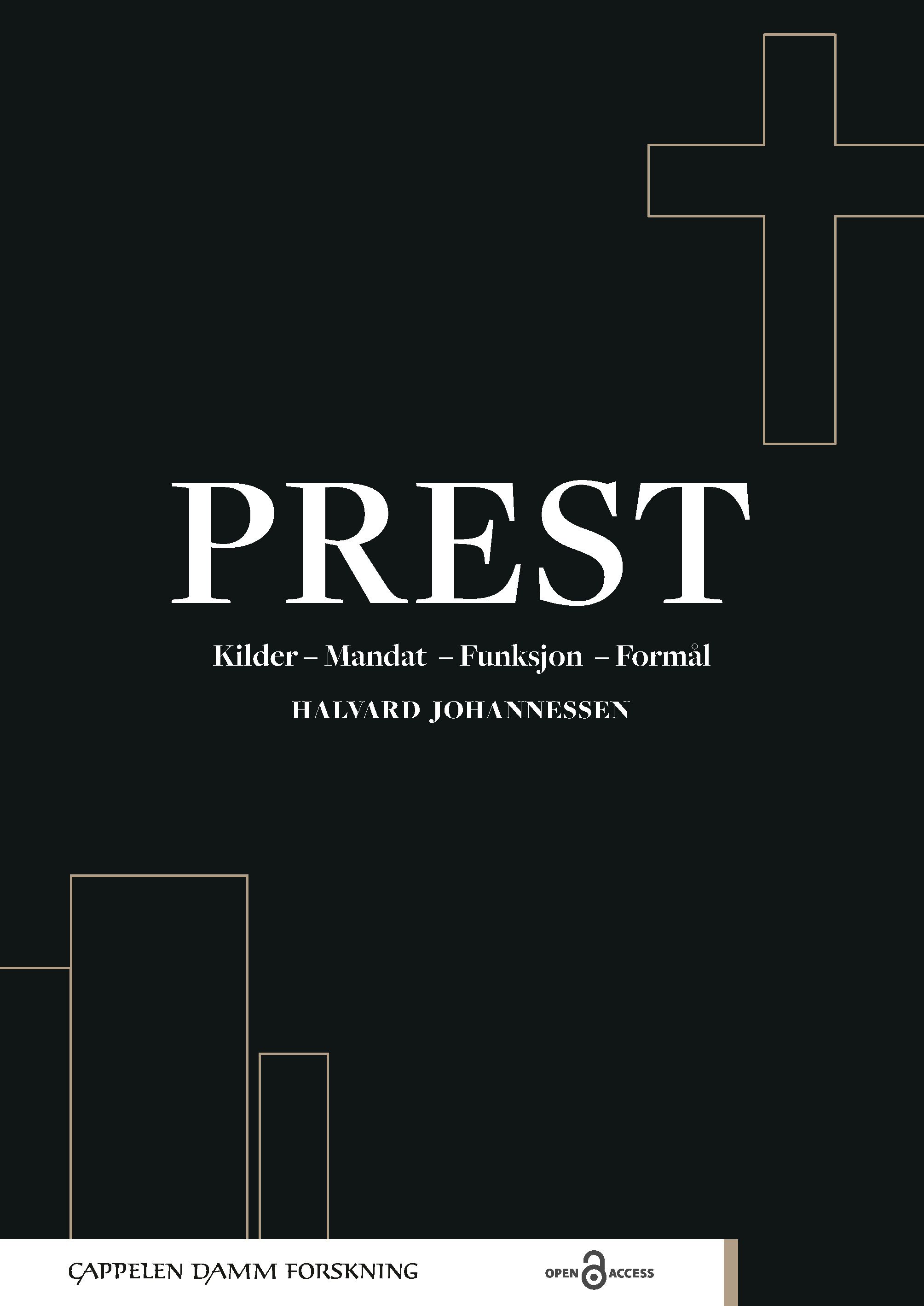 Prest - kilder, mandat, funksjon, formål