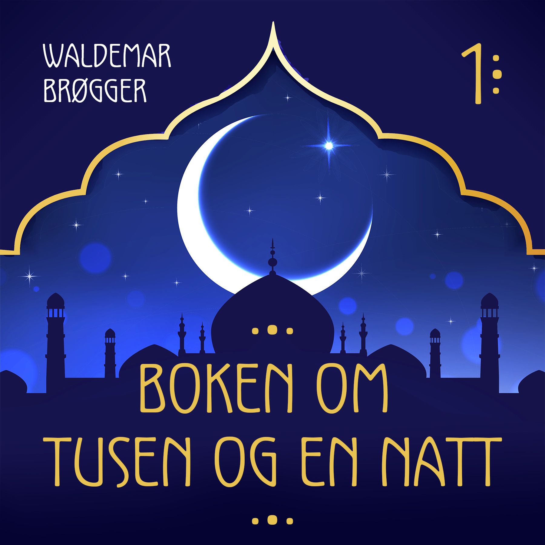Boken om Tusen og en natt - 1