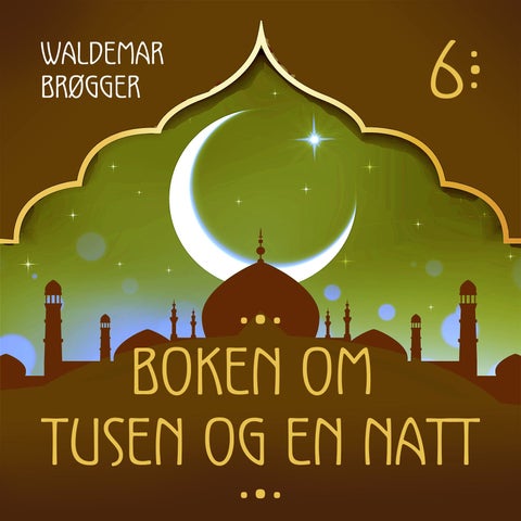 Boken om Tusen og en natt - 6