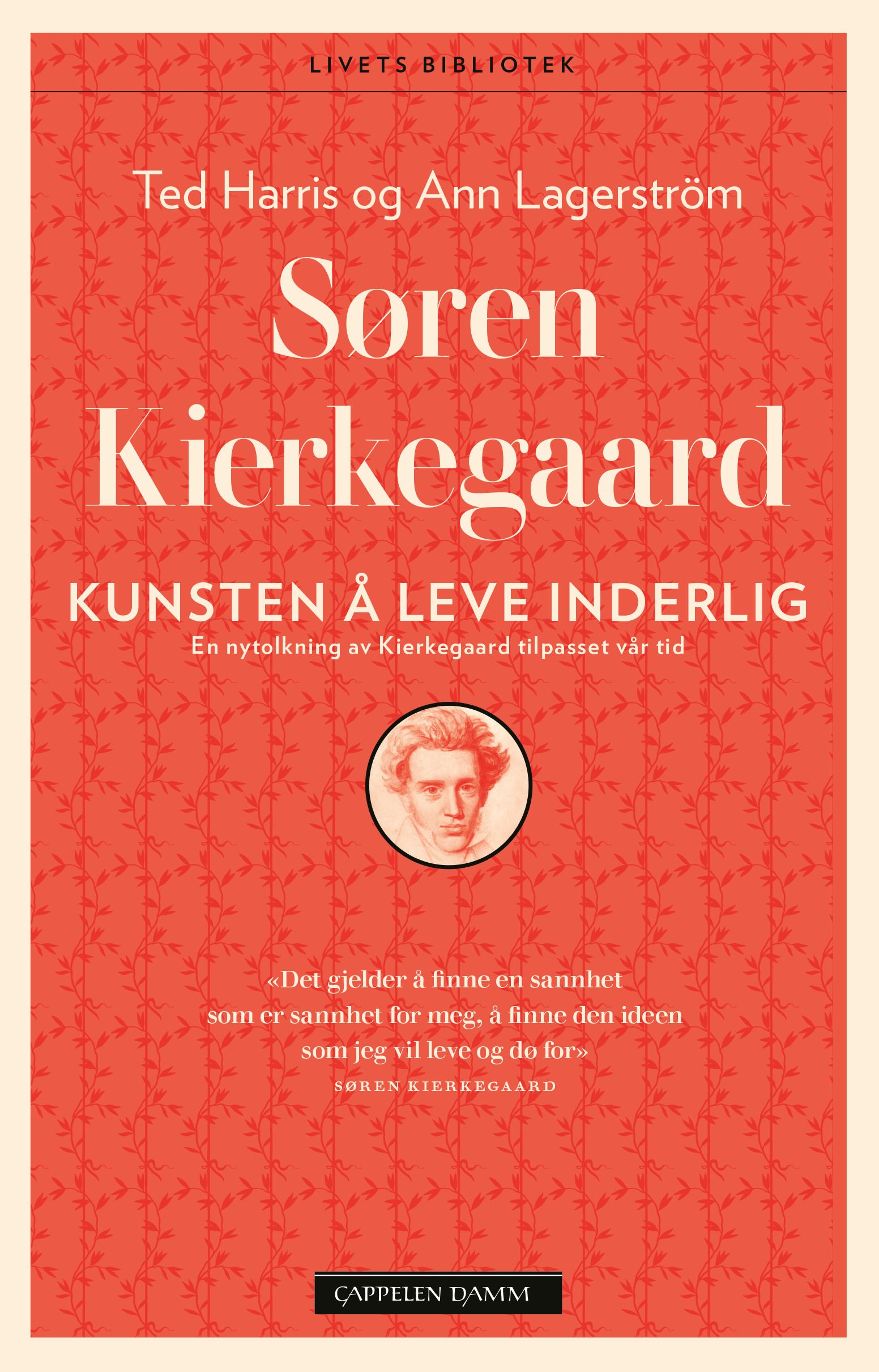 Kunsten å leve inderlig - kunsten å leve inderlig : en nytolkning av Kierkegaard tilpasset vår tid