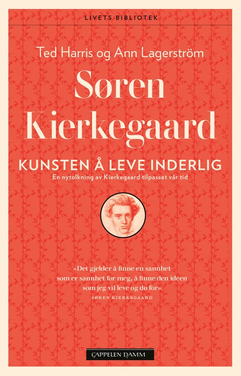 Kunsten å leve inderlig - kunsten å leve inderlig : en nytolkning av Kierkegaard tilpasset vår tid