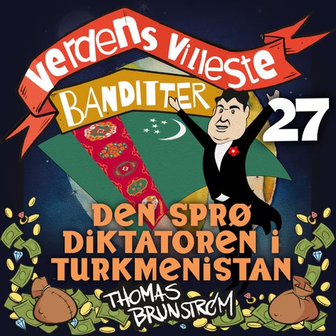 Den sprø diktatoren i Turkmenistan