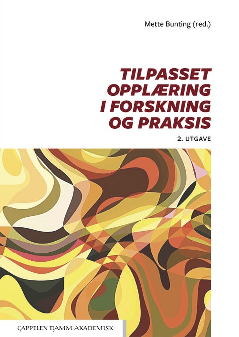 Tilpasset opplæring - i forskning og praksis