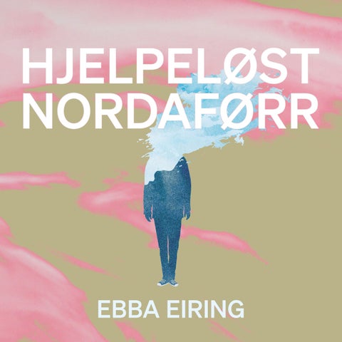 Hjelpeløst nordaførr - roman