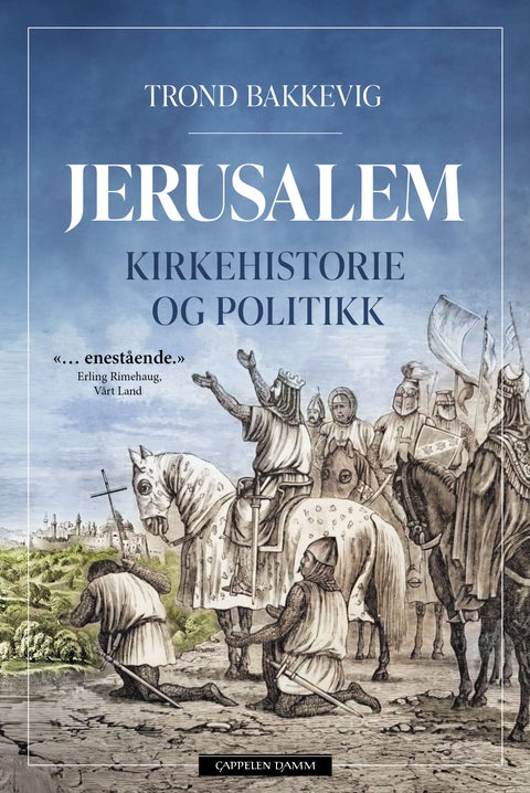Jerusalem - kirkehistorie og politikk
