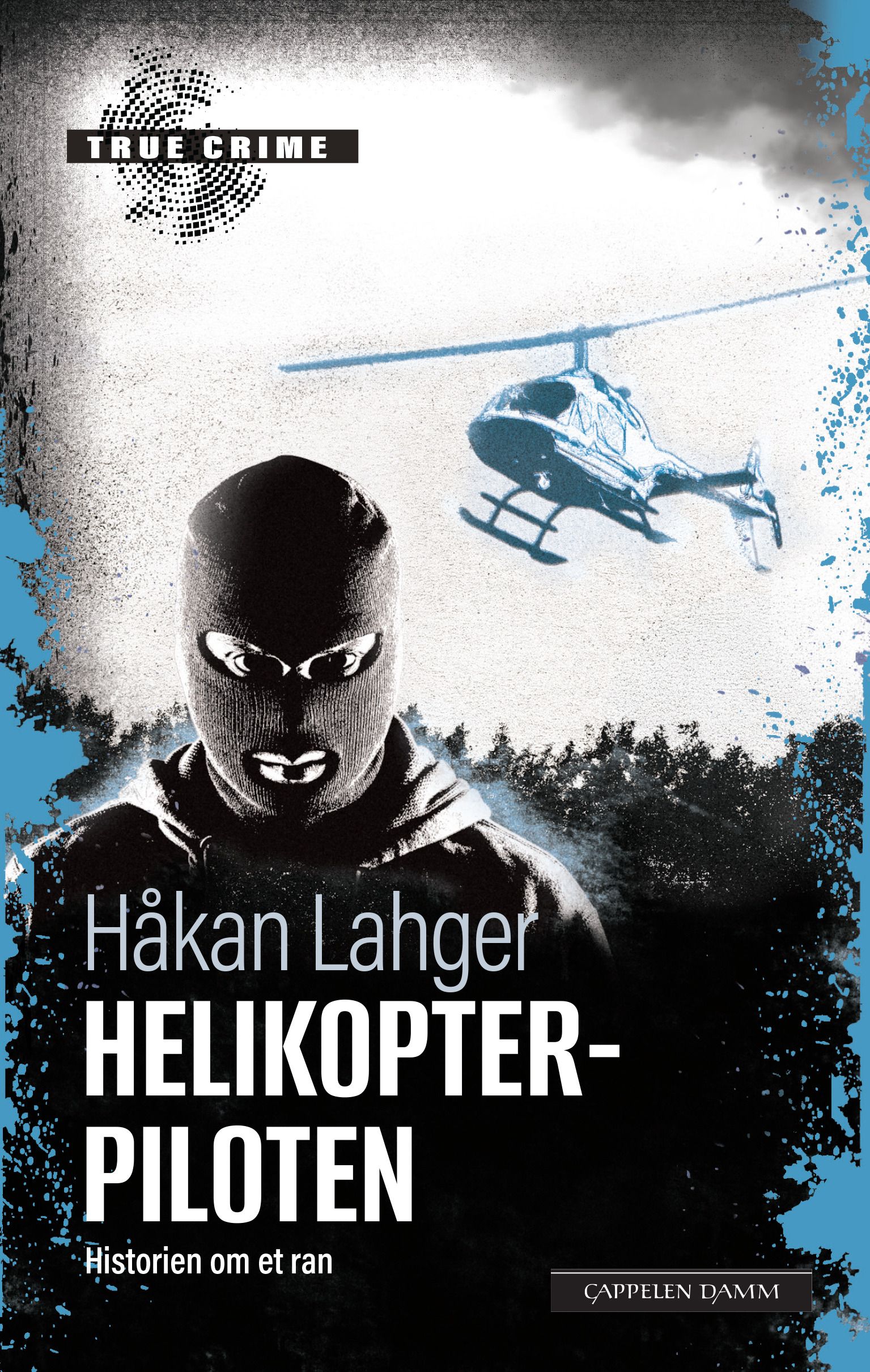 Helikopterpiloten - fortellingen om et ran