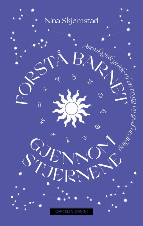 Forstå barnet gjennom stjernene - en astrologisk guide til en trygg og god utvikling