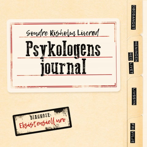 Psykologens journal - diagnose: eksistensiell uro