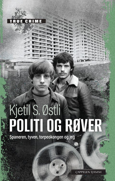 Politi og røver - spaneren, tyven, torpedokongen og jeg