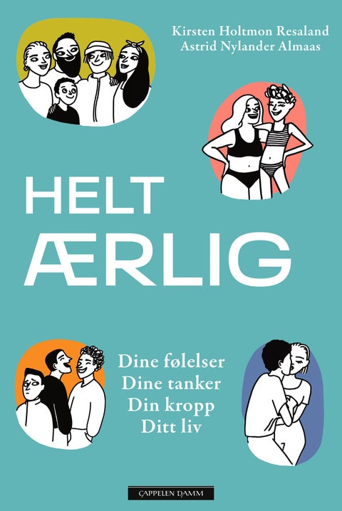 Helt ærlig - dine følelser, dine tanker, din kropp, ditt liv