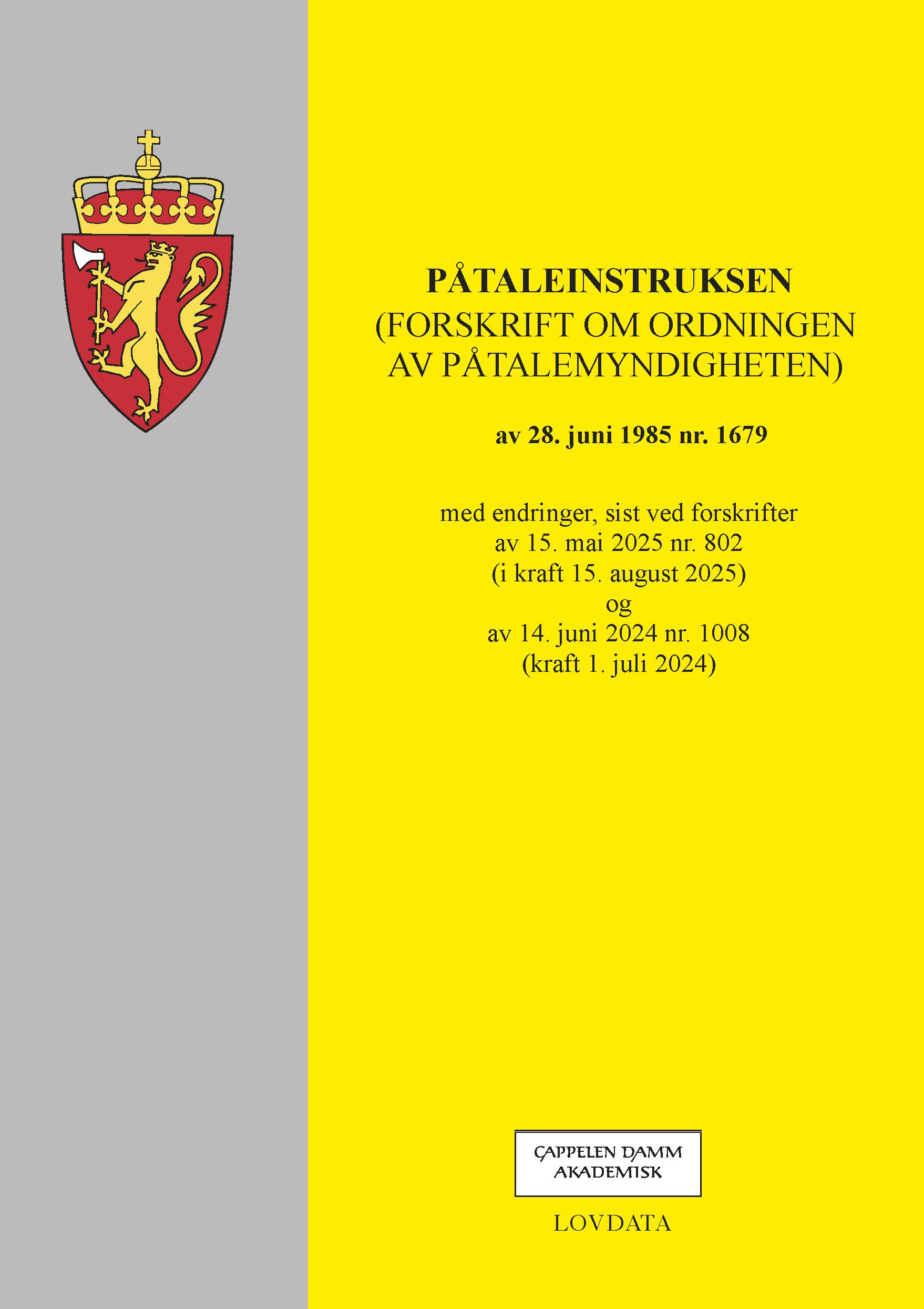 Påtaleinstruksen - (forskrift om ordningen av påtalemyndigheten) av 28. juni 1985 nr. 1679