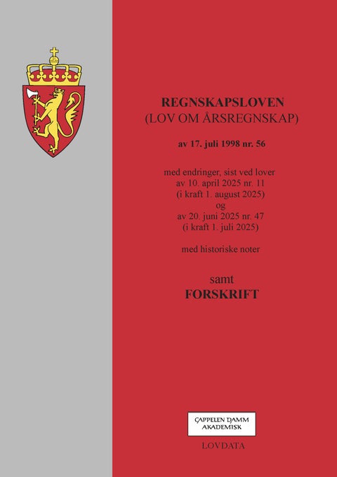 Regnskapsloven - (lov om årsregnskap) av 17. juli 1998 nr. 56 : med endringer, sist ved lover av 10. april 2025 nr. 11 (i kraft 1. august 2025) og 20. juni 2025 nr. 47 (i kraft 1. juli 2025) : samt forskrift