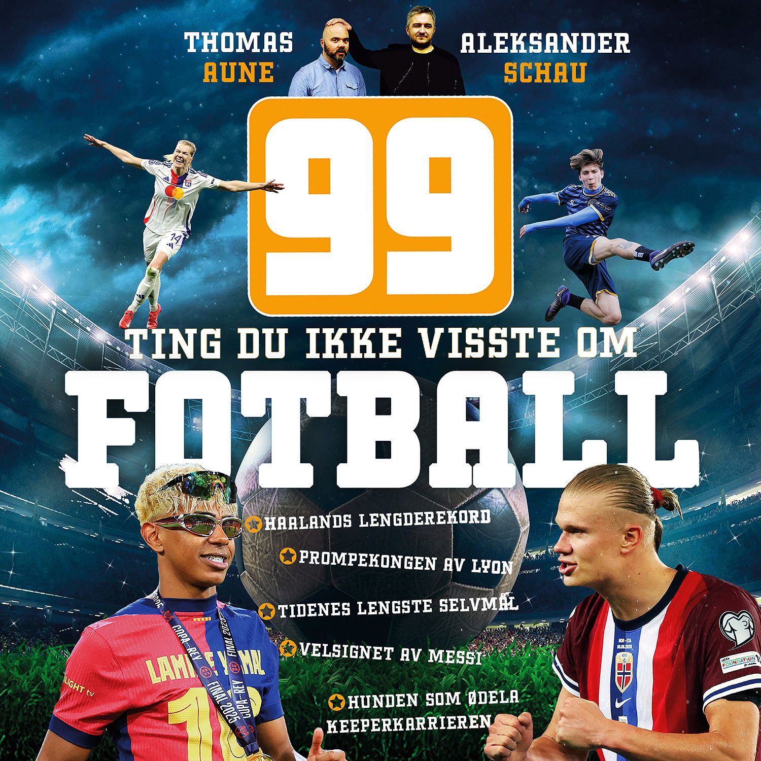 99 ting du ikke visste om fotball