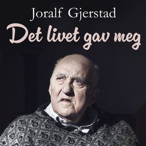 Det livet gav meg - Snåsamannen om helbredelse, åndskrefter og synske evner