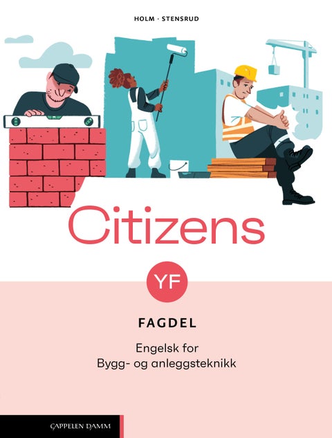 Citizens YF Fagdel: Bygg- og anleggsteknikk - engelsk vg1 yrkesfag