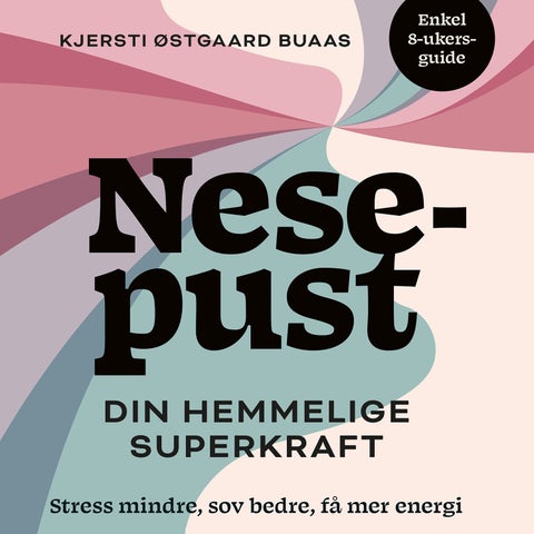 Nesepust - din hemmelige superkraft