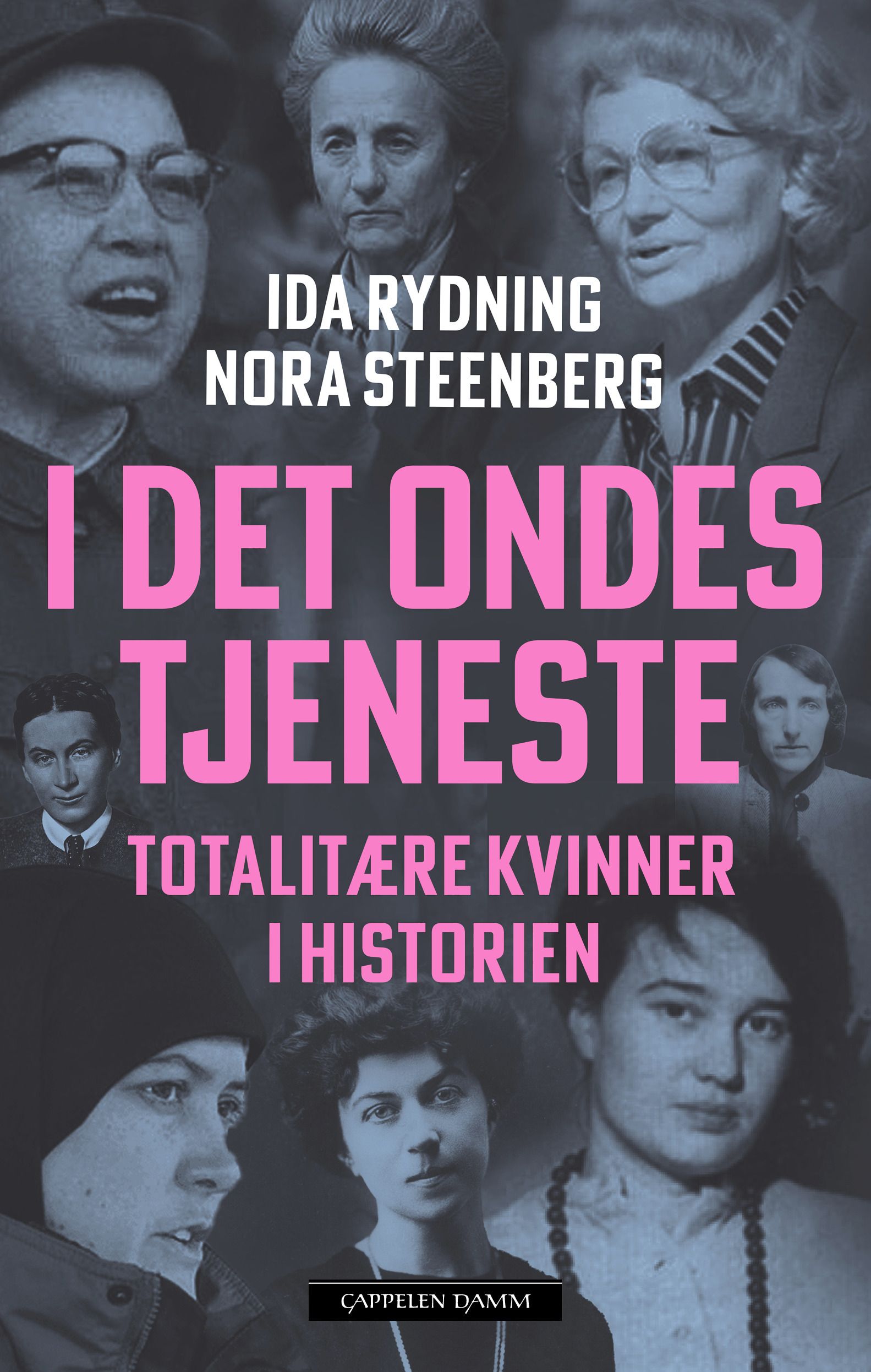 I det ondes tjeneste - totalitære kvinner i historien