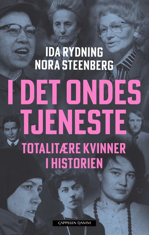 I det ondes tjeneste - totalitære kvinner i historien