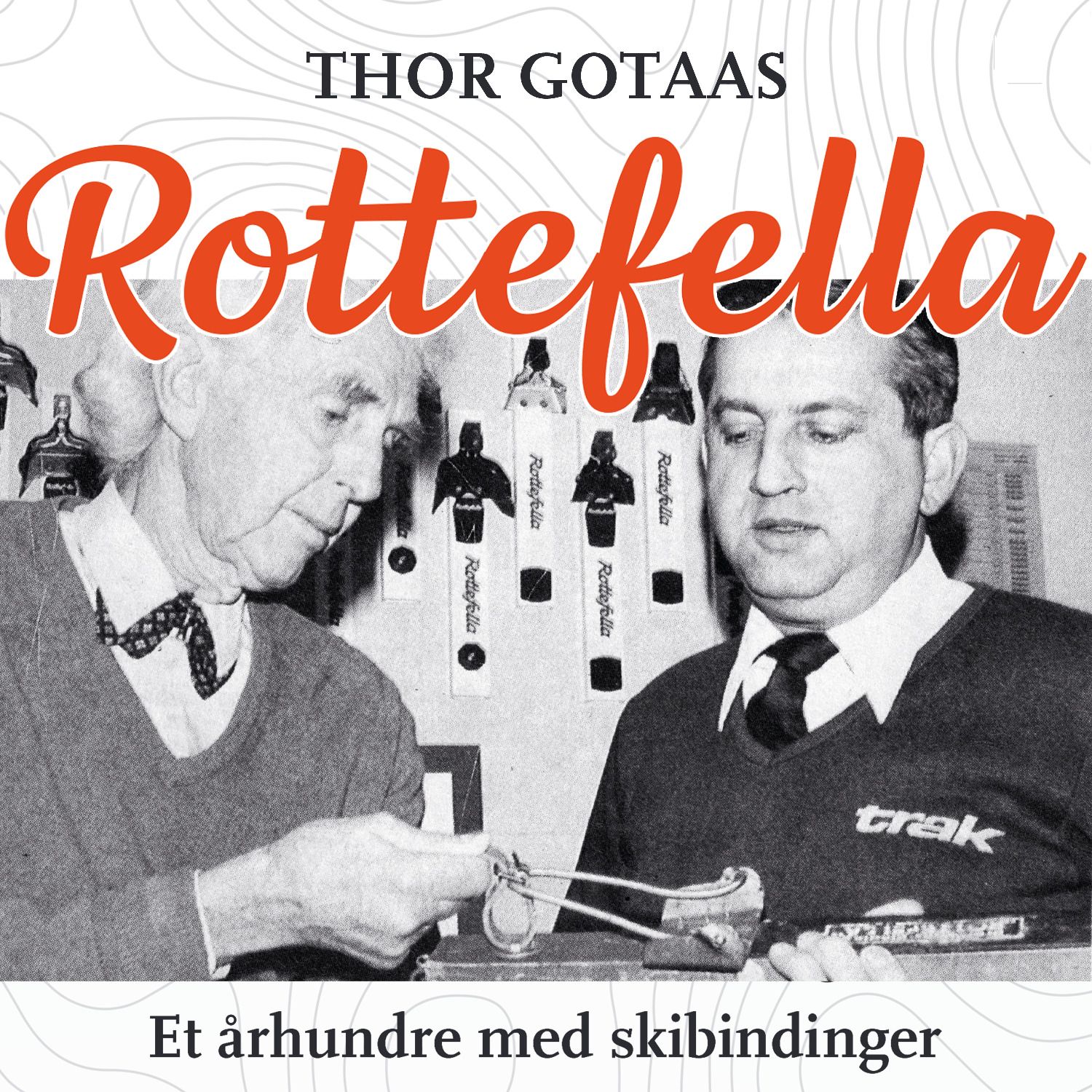 Rottefella - et århundre med skibindinger