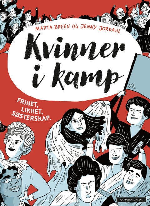 Kvinner i kamp - 150 års kamp for frihet, likhet, søsterskap!