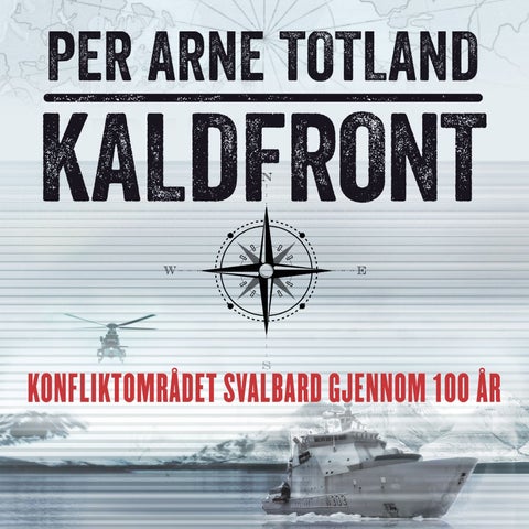 Kaldfront - konfliktområdet Svalbard gjennom 100 år