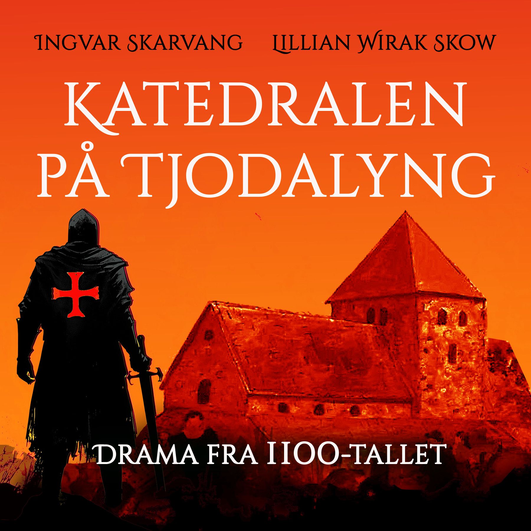 Katedralen på Tjodalyng - drama fra 1100-tallet