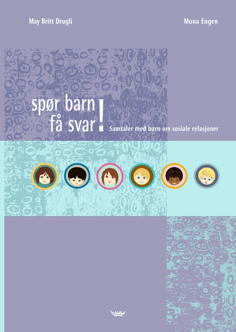 Spør barn få svar! - samtaler med barn om sosiale relasjoner