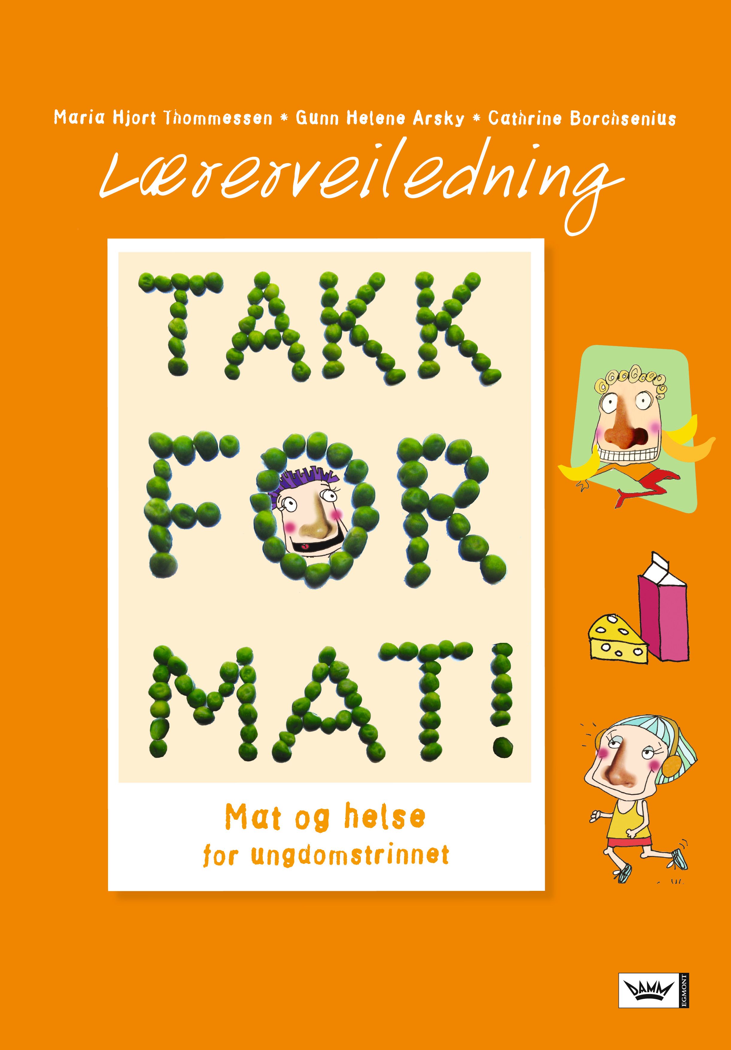 Takk for mat! - mat og helse for ungdomstrinnet : lærerveiledning