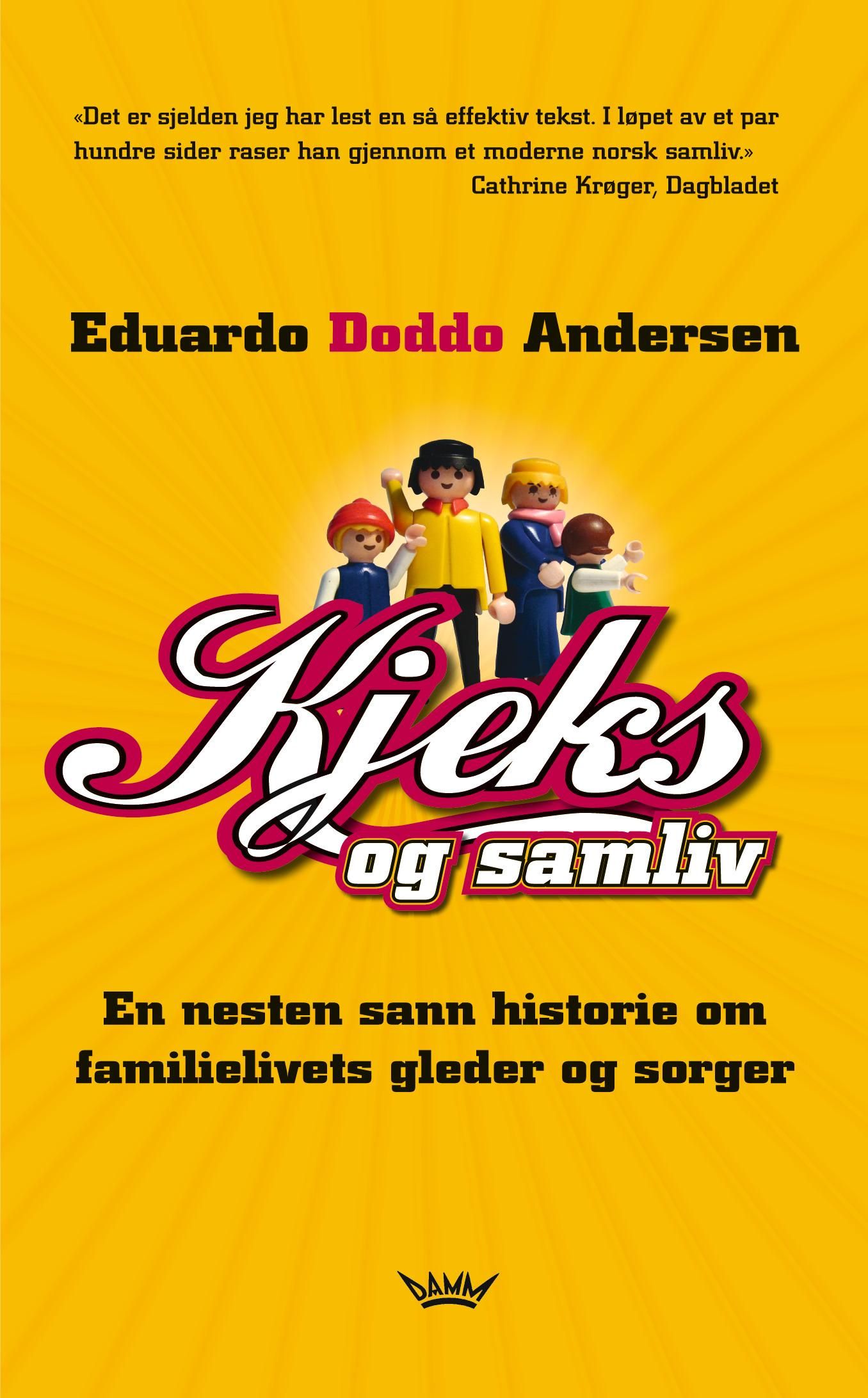 Kjeks og samliv - en nesten sann historie om familielivets gleder og sorger