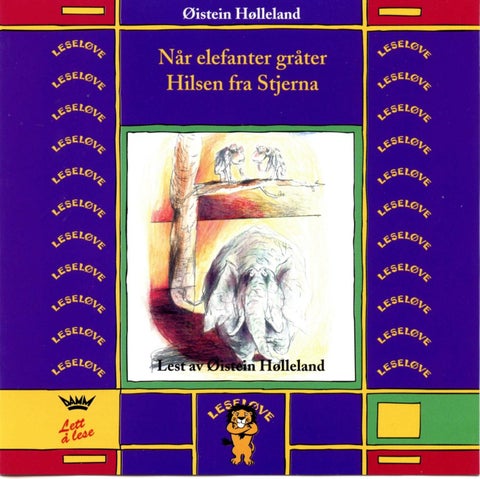 Når elefanter gråter ; Hilsen fra Stjerna