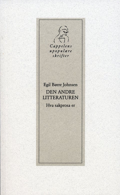 Den andre litteraturen - hva sakprosa er