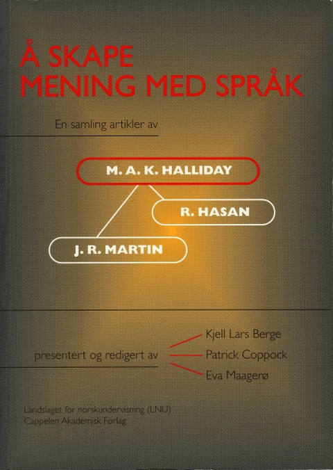 Å skape mening med språk - en samling artikler av M.A.K. Halliday, R. Hasan og J.R. Martin