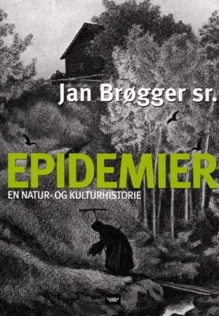 Epidemier - en natur- og kulturhistorie