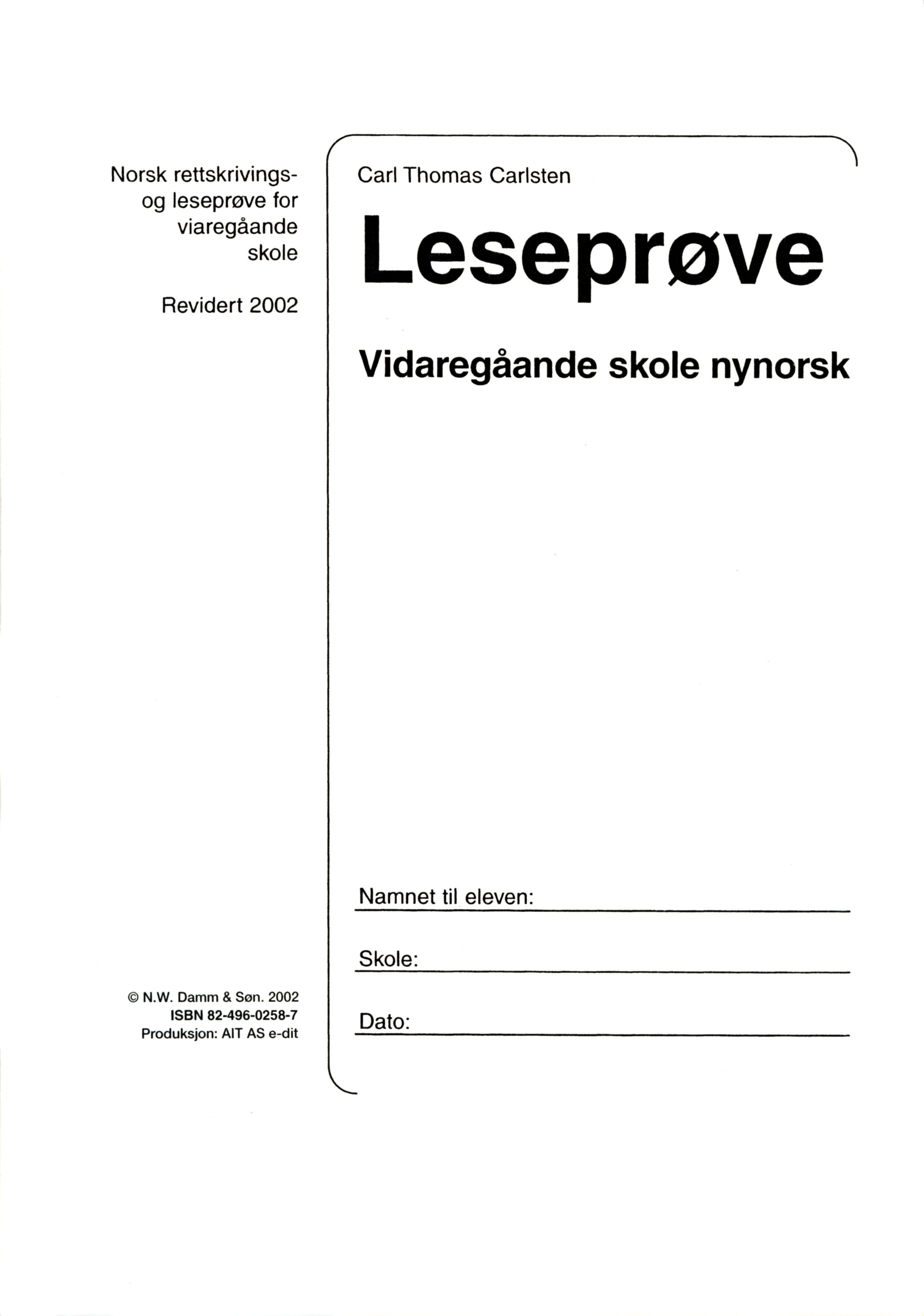 Leseprøve vidaregåande skole - norsk rettskrivings- og leseprøve for vidaregåande skole