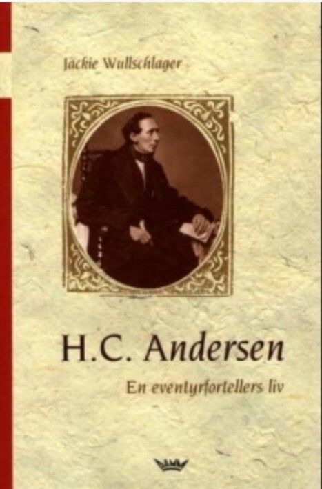 Hans Christian Andersen - en eventyrfortellers liv