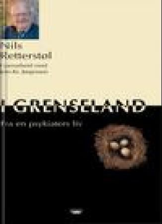 I grenseland - fra en psykiaters liv