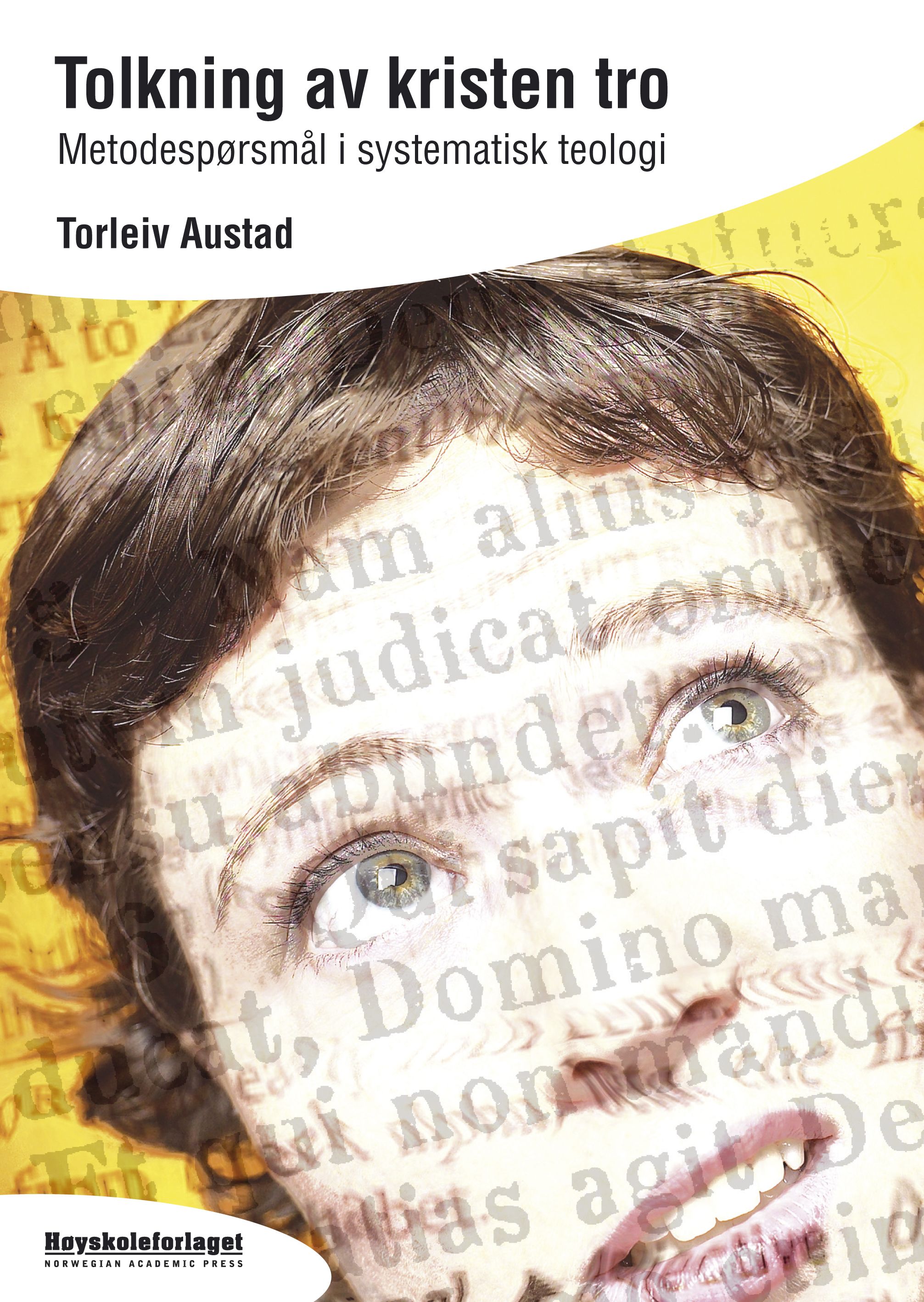 Tolkning av kristen tro - metodespørsmål i systematisk teologi