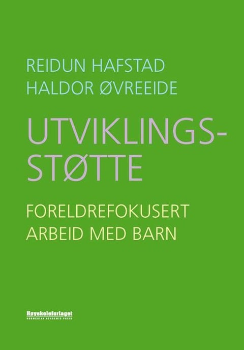 Utviklingsstøtte - foreldrefokusert arbeid med barn