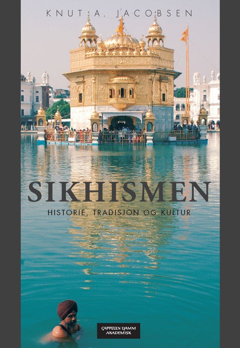 Sikhismen - historie, tradisjon og kultur