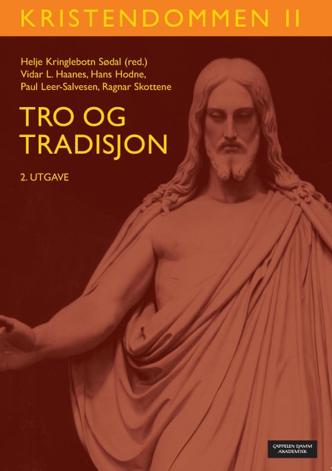 Kristendommen II - tro og tradisjon