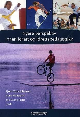 Nyere perspektiv innen idrett og idrettspedagogikk