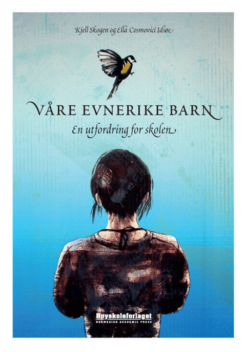 Våre evnerike barn - en utfordring for skolen