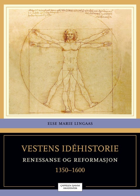 Vestens idéhistorie - bind 2 : renessanse og reformasjon : 1350-1600