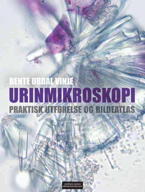 Urinmikroskopi - praktisk utførelse og bildeatlas