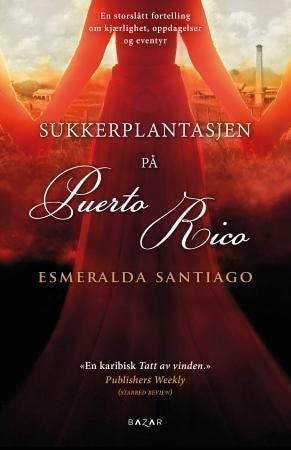 Sukkerplantasjen på Puerto Rico